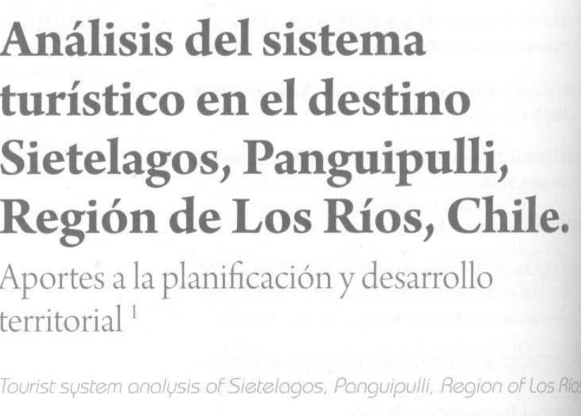 Análisis del sistema turístico en el destino Sietelagos, Panguipulli, Región de Los Ríos, Chile.