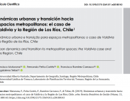 Dinámicas urbanas y transición hacia espacios metropolitanos: el caso de Valdivia y la Región de Los Ríos, Chile.