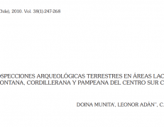 Prospecciones arqueológicas terrestres en áreas lacustre piemontana, cordillerana y pampeana del centro sur chileno.