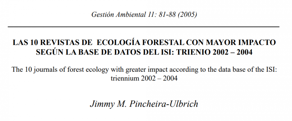Las 10 revistas de ecología forestal con mayor impacto según la base de datos del ISI: Trienio 2002-2004.