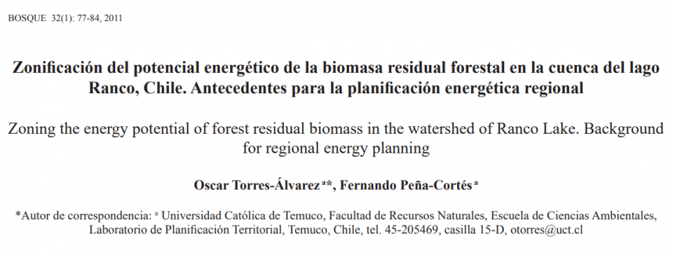 Zonificación del potencial energético de la biomasa residual forestal en la cuenca del lago Ranco, Chile. Antecedentes para la planificación energética regional.